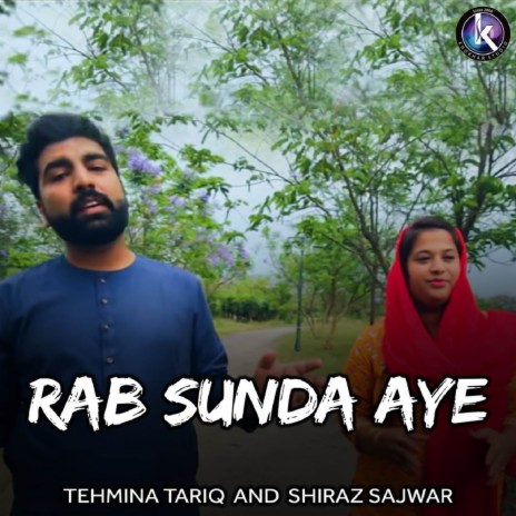 Rab Sunda Aye ft. Shiraz Sajwar