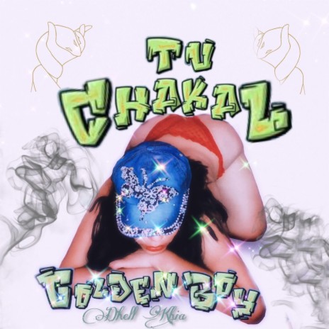 Tu Chakal | Boomplay Music