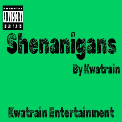 Shenanigans | Boomplay Music