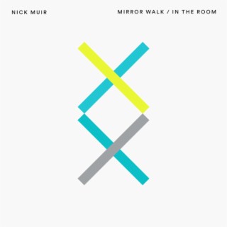 Mirror Walk/In The Room