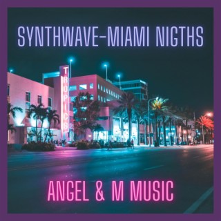 SYNTHWAVE-MIAMI NIGTHS