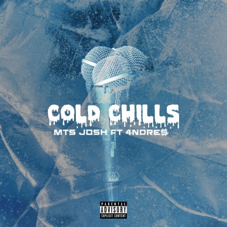 Cold Chills ft. 4NDRE$ | Boomplay Music