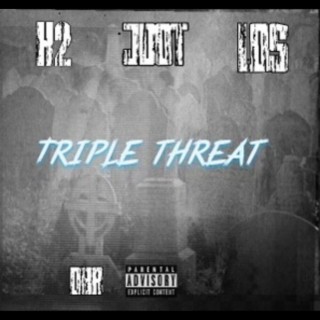 Triple threat ft. SMI J Dot & Los lyrics | Boomplay Music