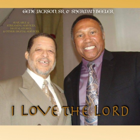 I LOVE THE LORD ft. Sherman Beeler | Boomplay Music