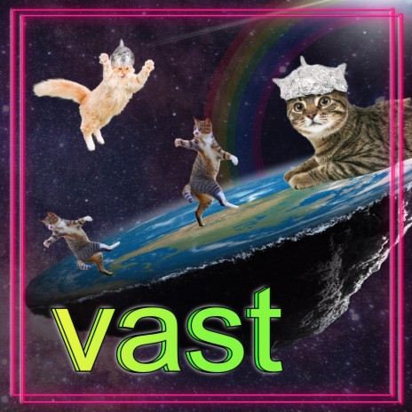 vast