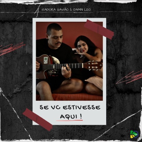 Se Você Estivesse Aqui ft. Isadora Gavião | Boomplay Music