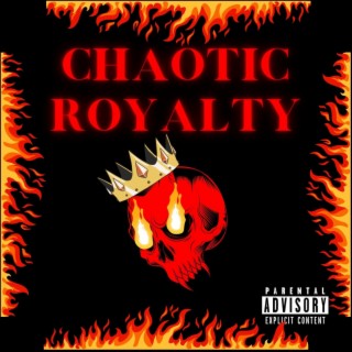 Chaotic Royalty -EP
