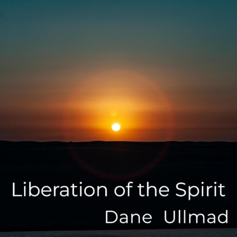 Liberation Of The Spirit | Boomplay Music