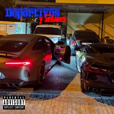 Deportivos Y Sedanes ft. BabyDrip | Boomplay Music