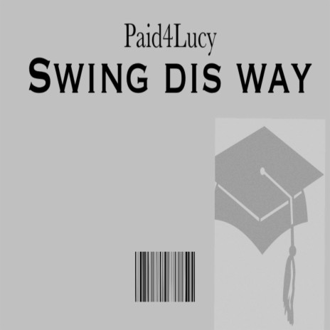 Swing Dis Way | Boomplay Music