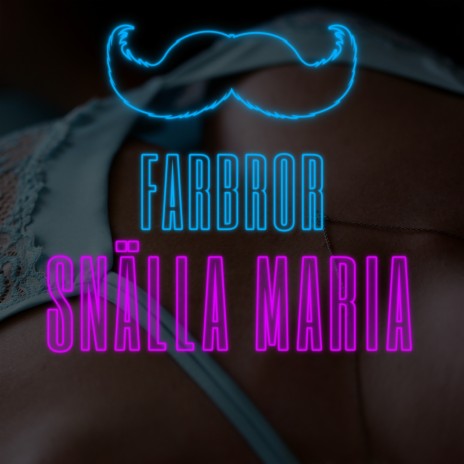 Snälla Maria | Boomplay Music