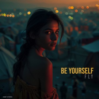 Be Yourself