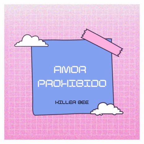 AMOR PROHIBIDO | Boomplay Music