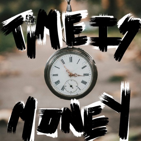 TIME IS MONEY FREESTYLE | Boomplay Music