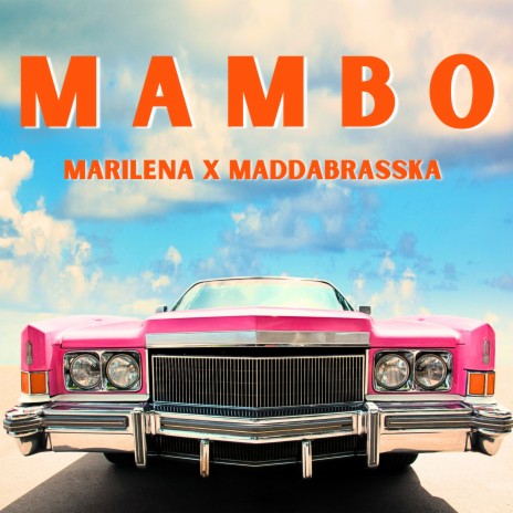 Mambo ft. MaddaBrassKa | Boomplay Music