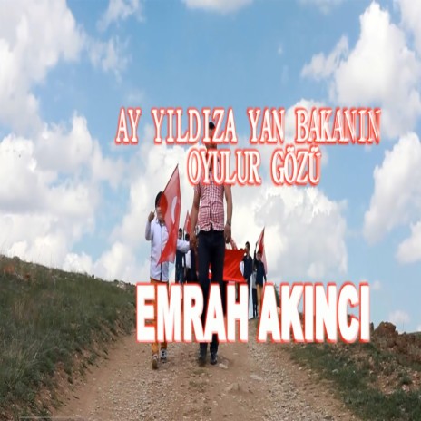 EMRAH AKINCI -AYYILDIZ BAYRAK | Boomplay Music