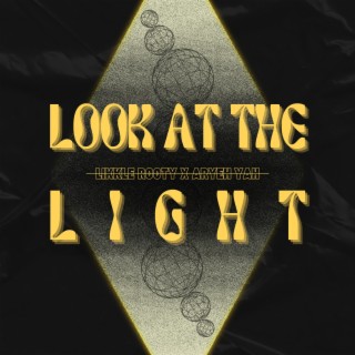 Look At The Light