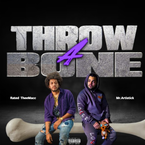 Throw a bone ft. Artistick | Boomplay Music
