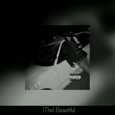 (The) Beautiful | Boomplay Music