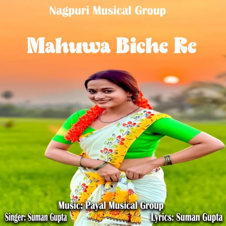 Mahuwa Biche Re | Boomplay Music