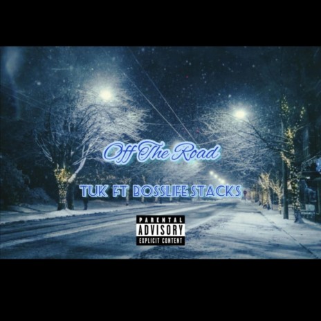 Off The Road ft. Bosslife Stacks | Boomplay Music