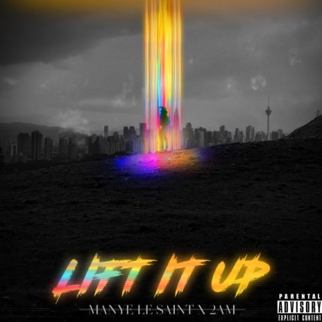 Lift It Up ft. Manye Le Saint
