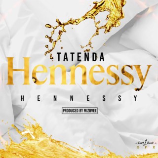 Hennessy lyrics | Boomplay Music