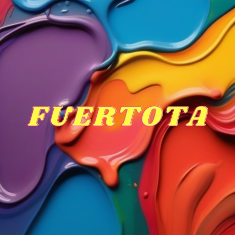 Fuertota | Boomplay Music