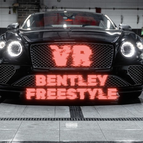 Bentley Freestyle | Boomplay Music