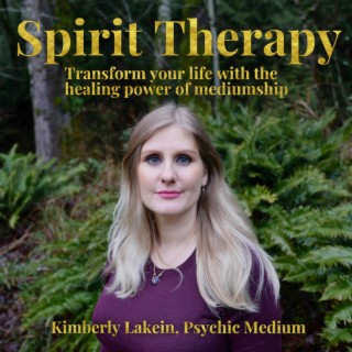 Welcome to Spirit Therapy: Kimberly Lakein’s Journey and Podcast Introduction