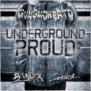 Underground Proud (feat. Boondox & Intrinzik)