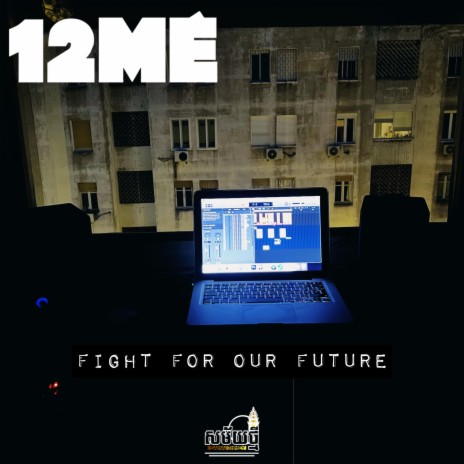 Fight For Our Future | Boomplay Music