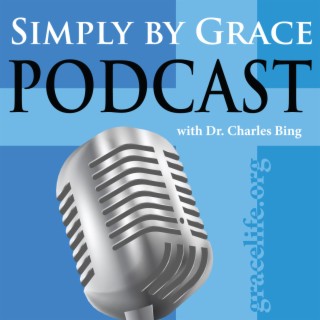 #192 - Grace and Our Salvation - Rom. 3:21-4:24