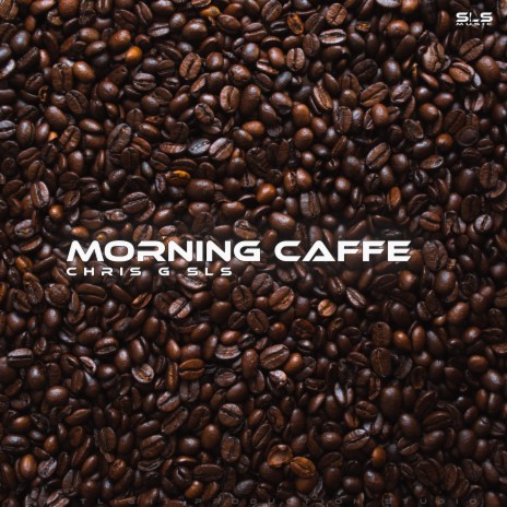 Morning Caffe | Boomplay Music