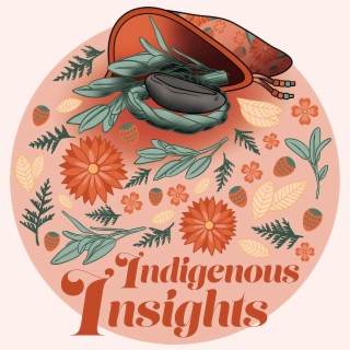 S01E15: Indigenous Insights: Marissa Hill