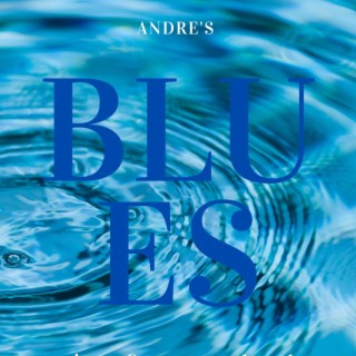 Andre's Blues (HTCFTB)