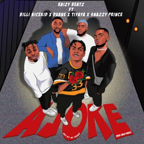 AJOKE ft. Billi Nicekid, Duane, Tiyaya & Snazzy Prince | Boomplay Music