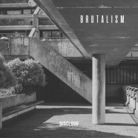 Brutalism | Boomplay Music