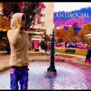 ANTISOCIAL lyrics | Boomplay Music