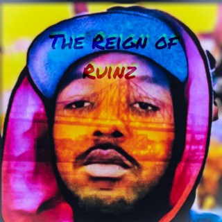 The Reign Of Ruinz