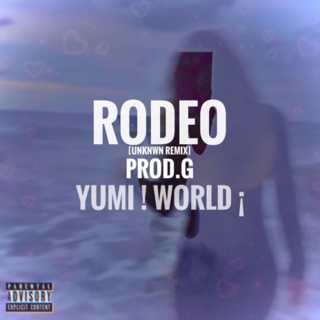 Rodeo Drive | Prod. G | (Unknwn Edit) | Boomplay Music
