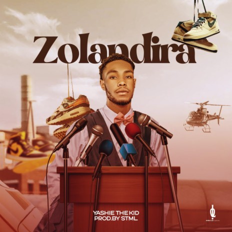 Zolandira ft. Yashie The Kid | Boomplay Music