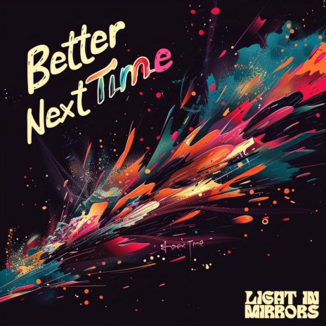 Better Next Time | Boomplay Music