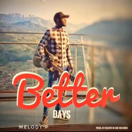 Better days | Boomplay Music