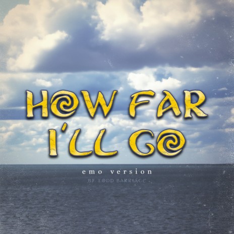 How Far I'll Go (Emo Version) | Boomplay Music