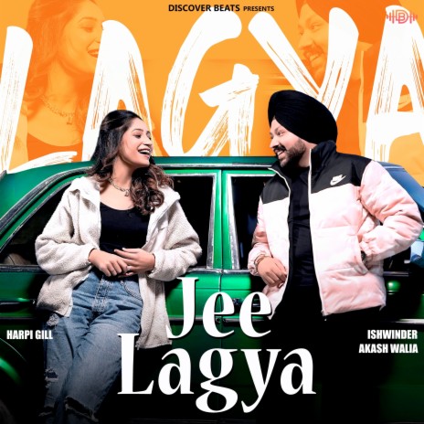 Jee Lagya ft. Ishwinder & Akash Walia | Boomplay Music