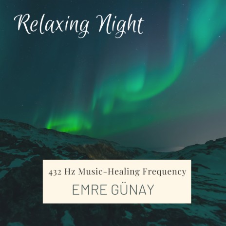 Relaxing Night 432Hz Music (Healing Frequency) | Boomplay Music