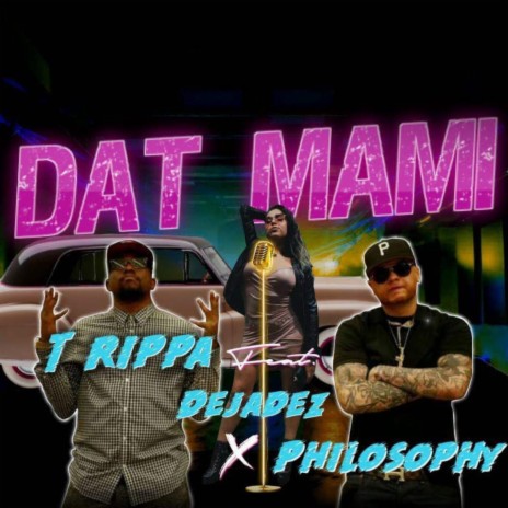 Dat-Mami ft. De Jadez & Philosophy King Denim | Boomplay Music