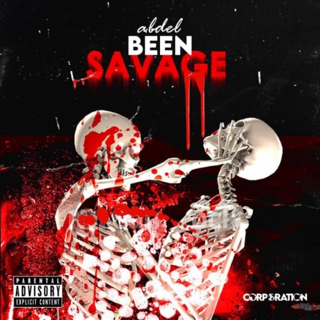 BEEN SAVAGE | Boomplay Music