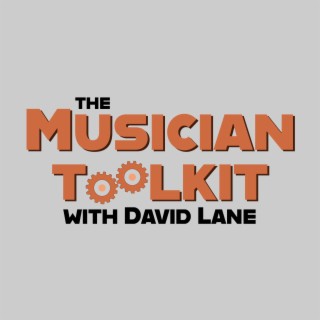 Episode 1 - The Musician Toolkit